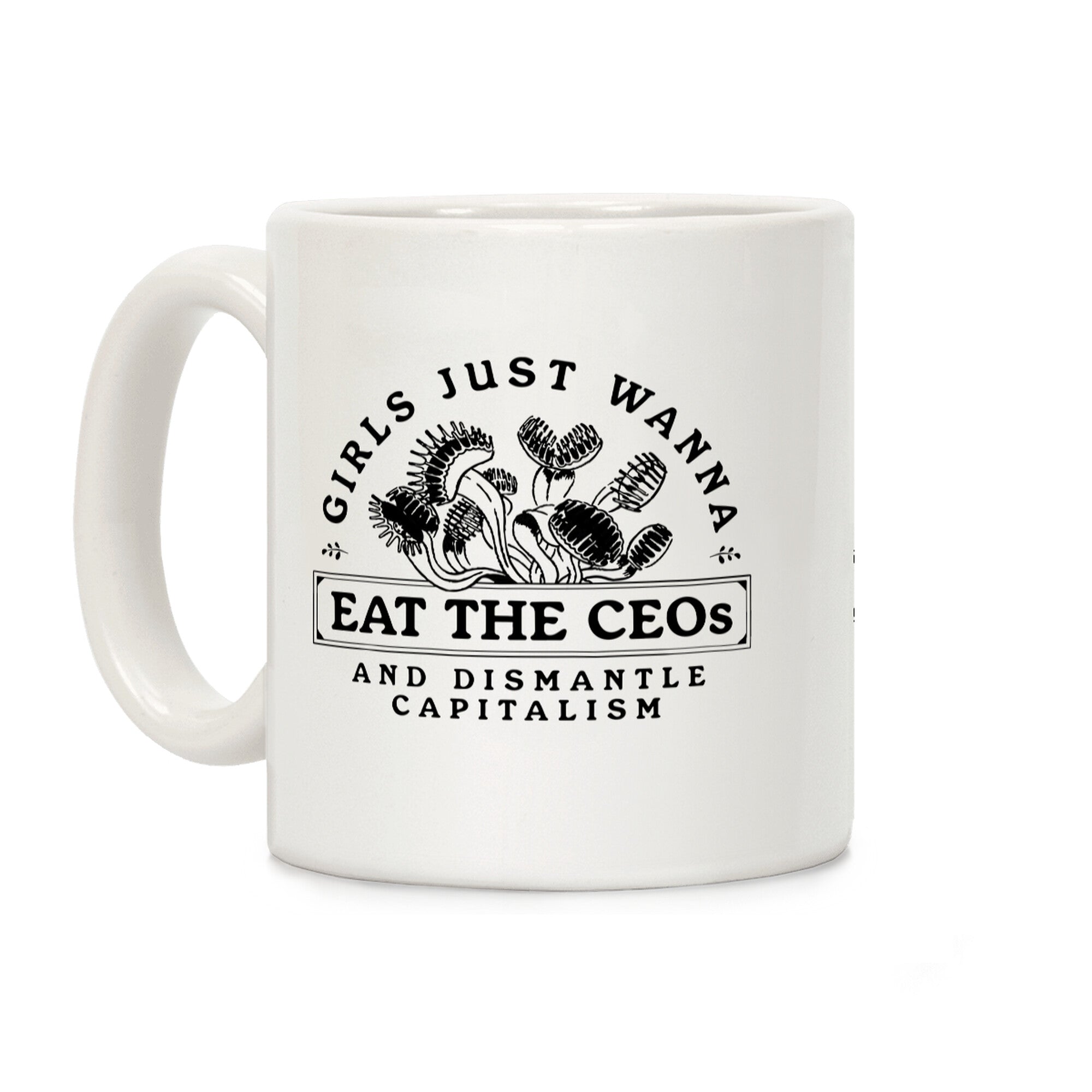 Girls Just Wanna Eat The CEOs Coffee Mug