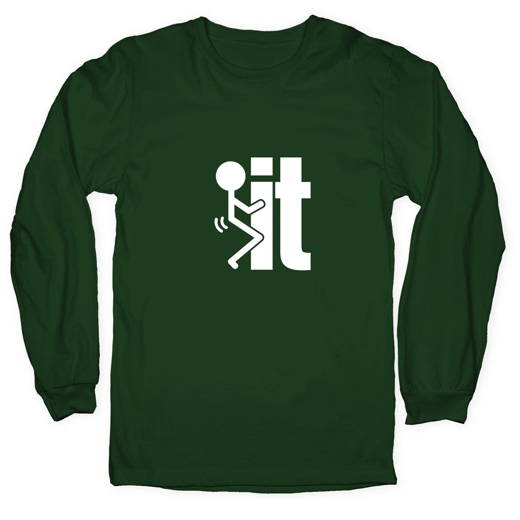 Fk It Longsleeve Tee