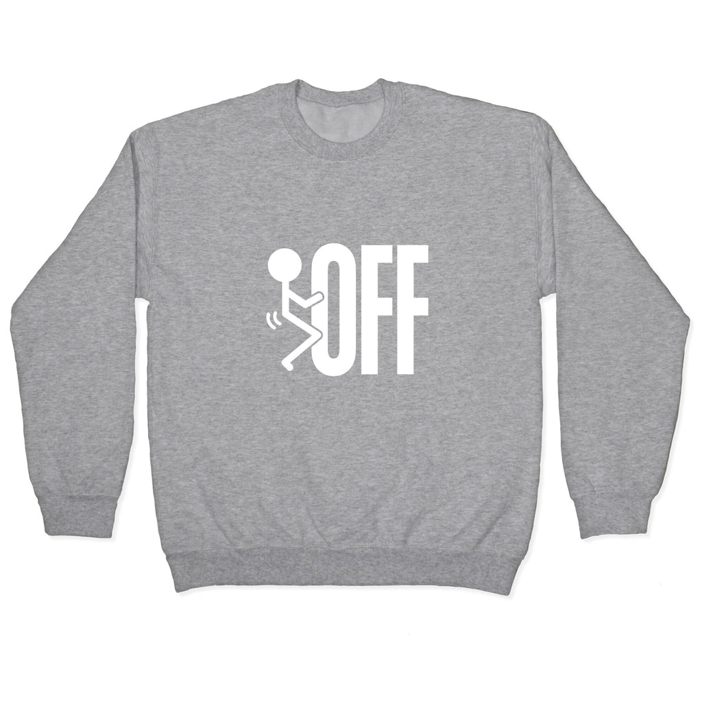 Fk Off Crewneck Sweatshirt
