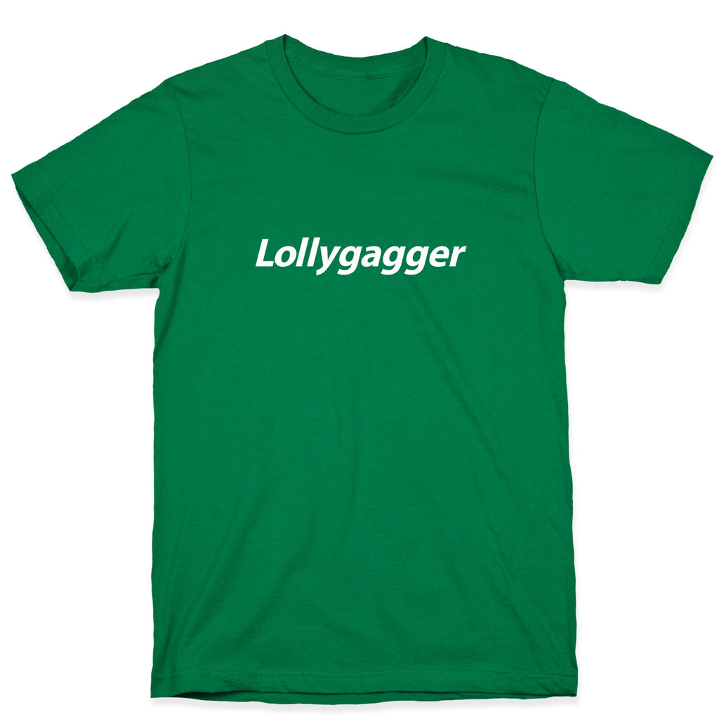 Lollygagger T-Shirt