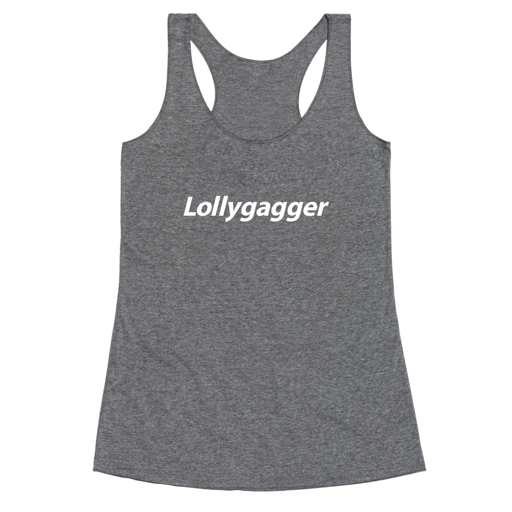 Lollygagger Racerback Tank