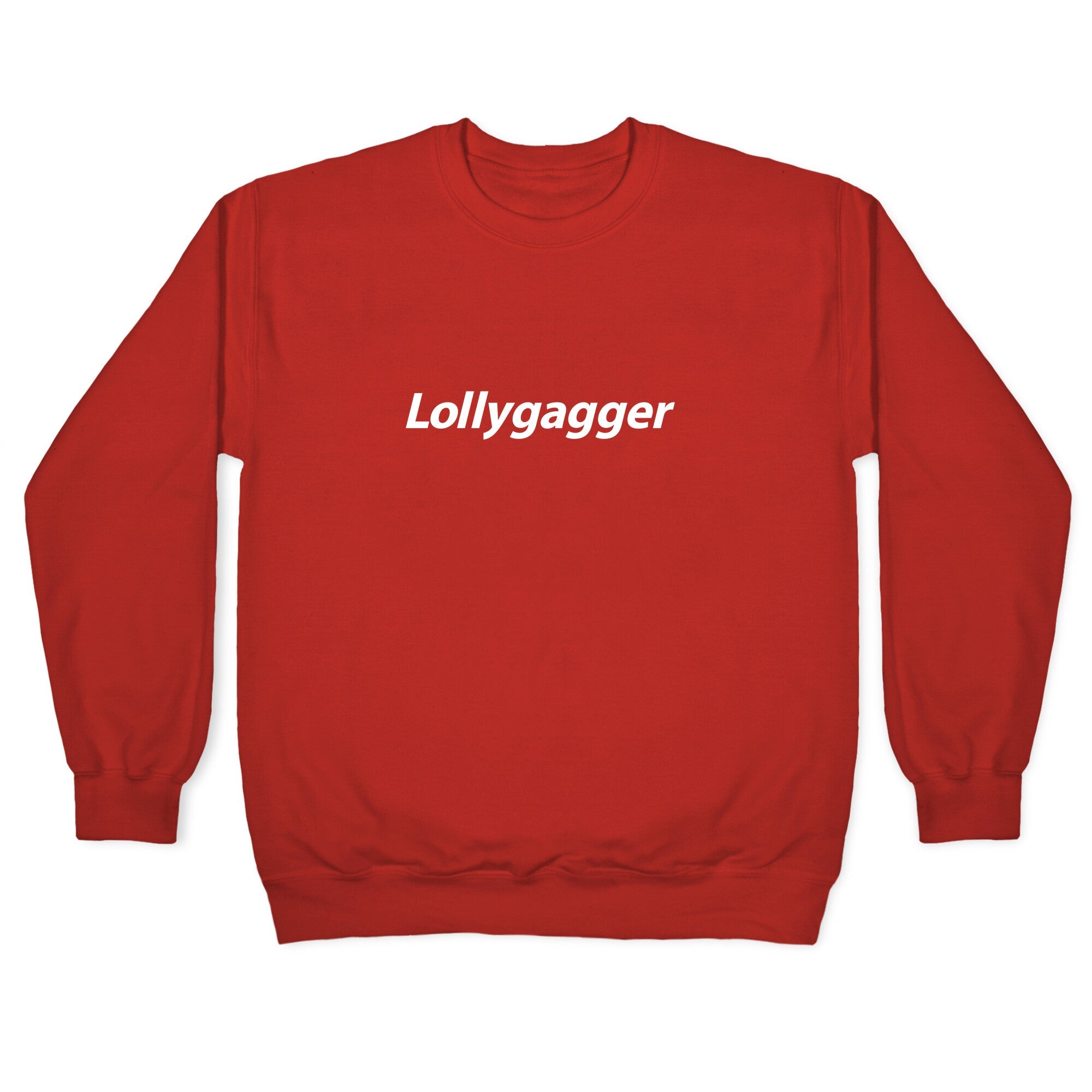 Lollygagger Crewneck Sweatshirt