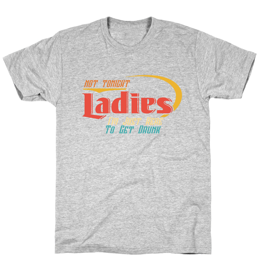 Not Tonight Ladies T-Shirt