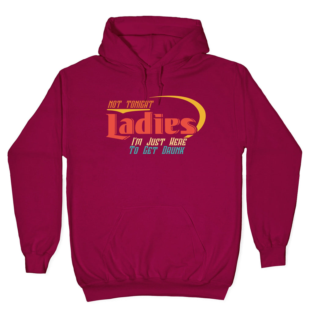 Not Tonight Ladies Hoodie