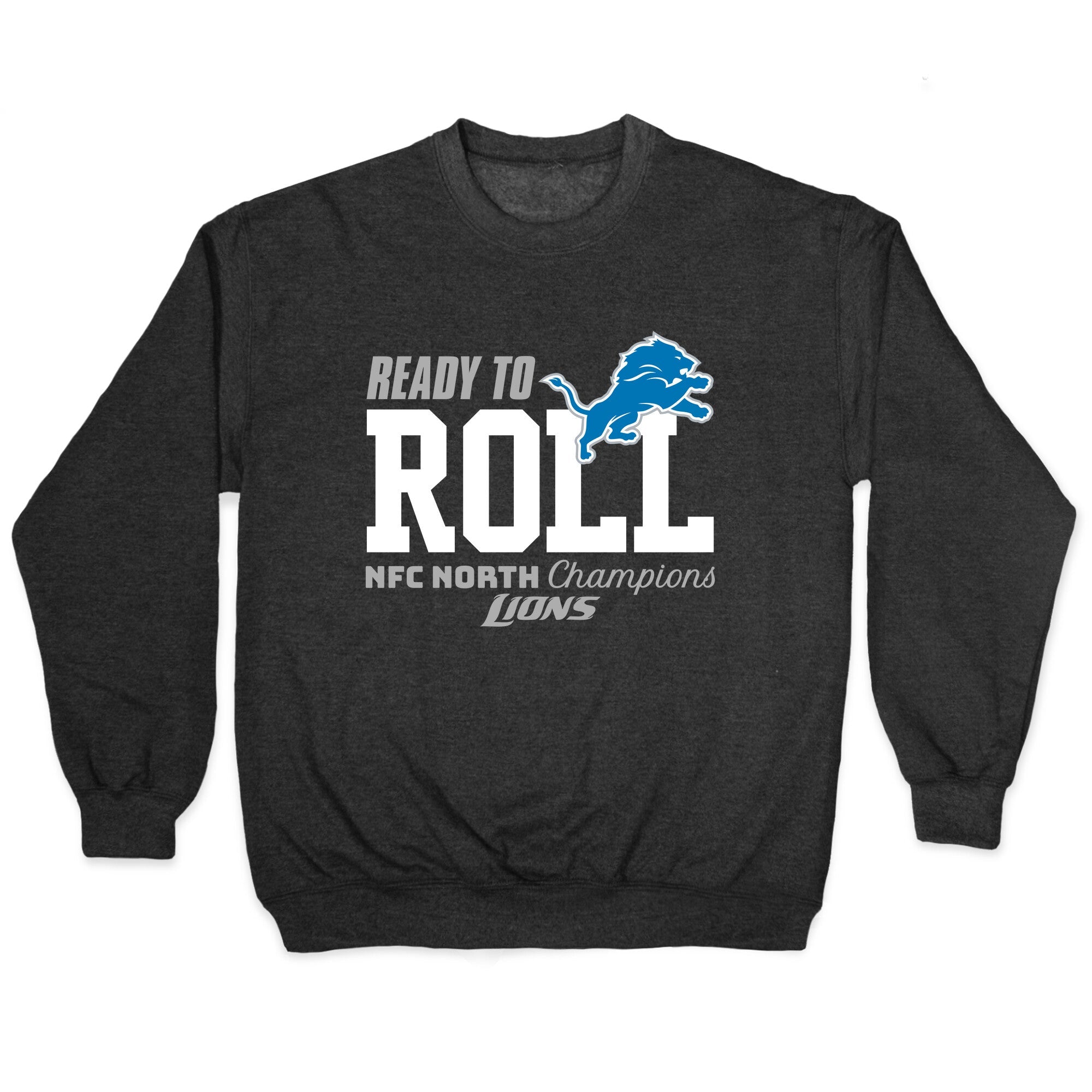 Ready to Roll Lions Crewneck Sweatshirt