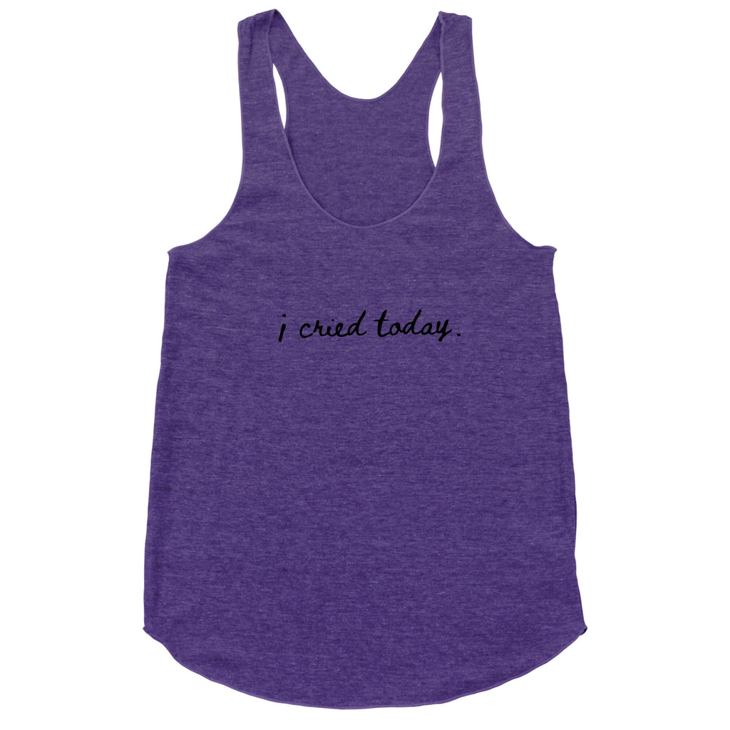 I Cried Today Cursive Racerback Tank