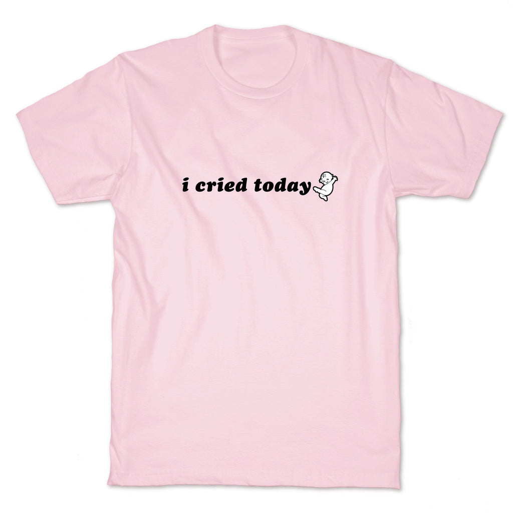 I Cried Today Baby T-Shirt