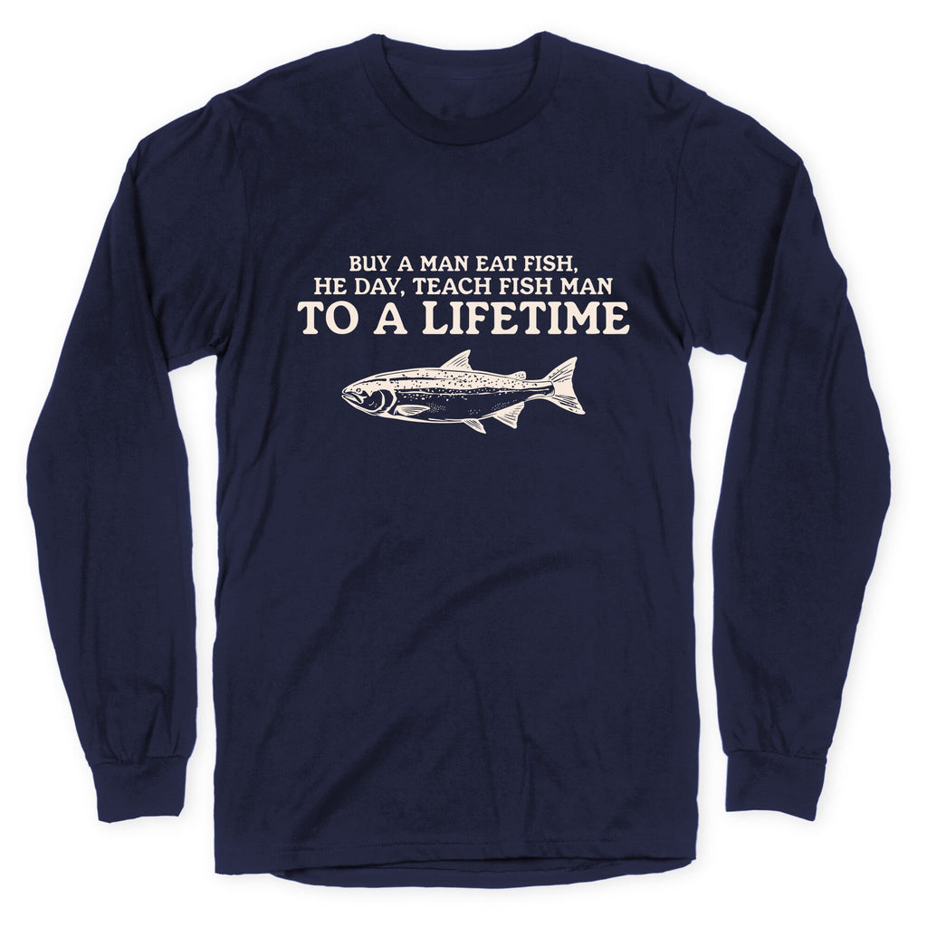 Buy A Man Eat Fish Longsleeve Tee