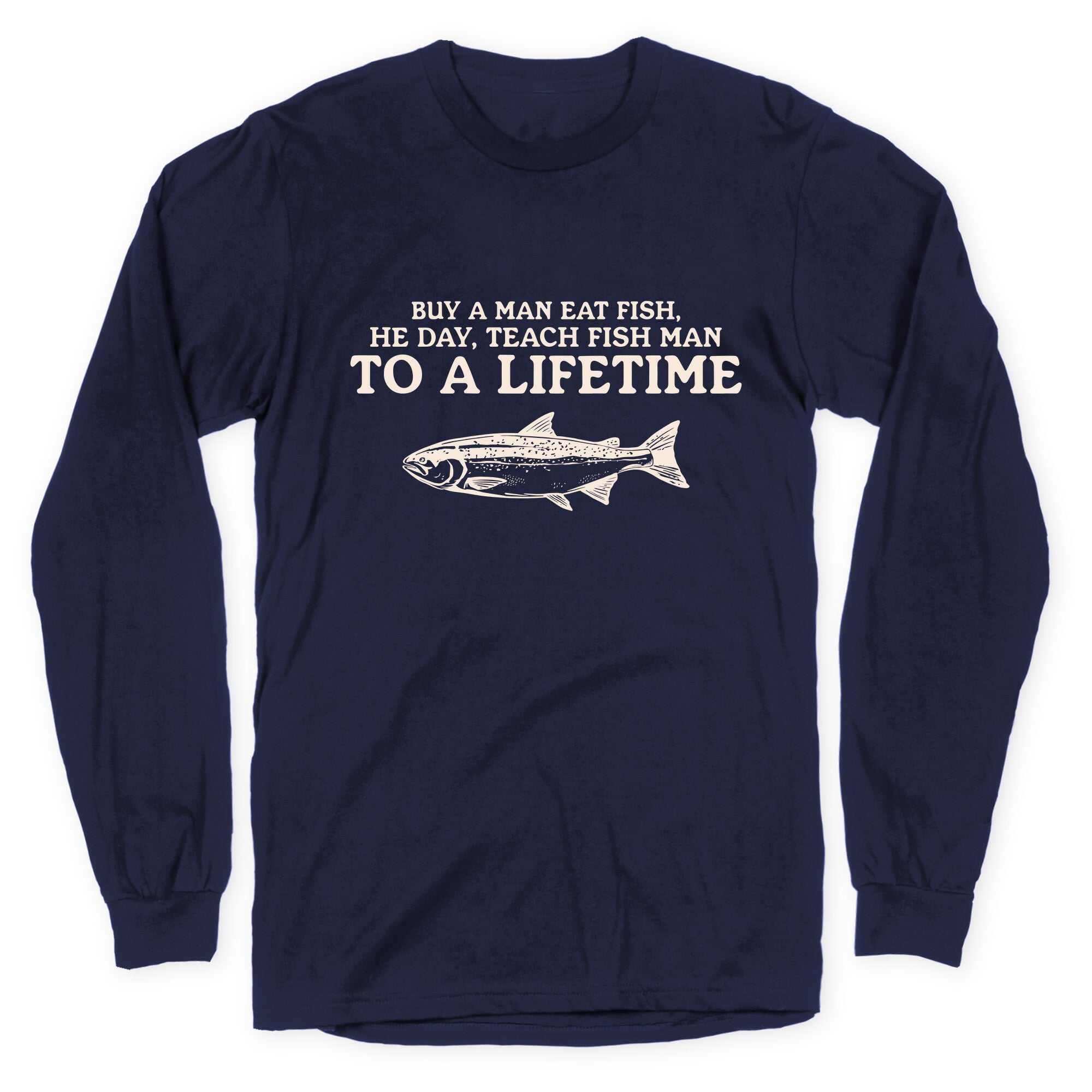 Buy A Man Eat Fish Longsleeve Tee