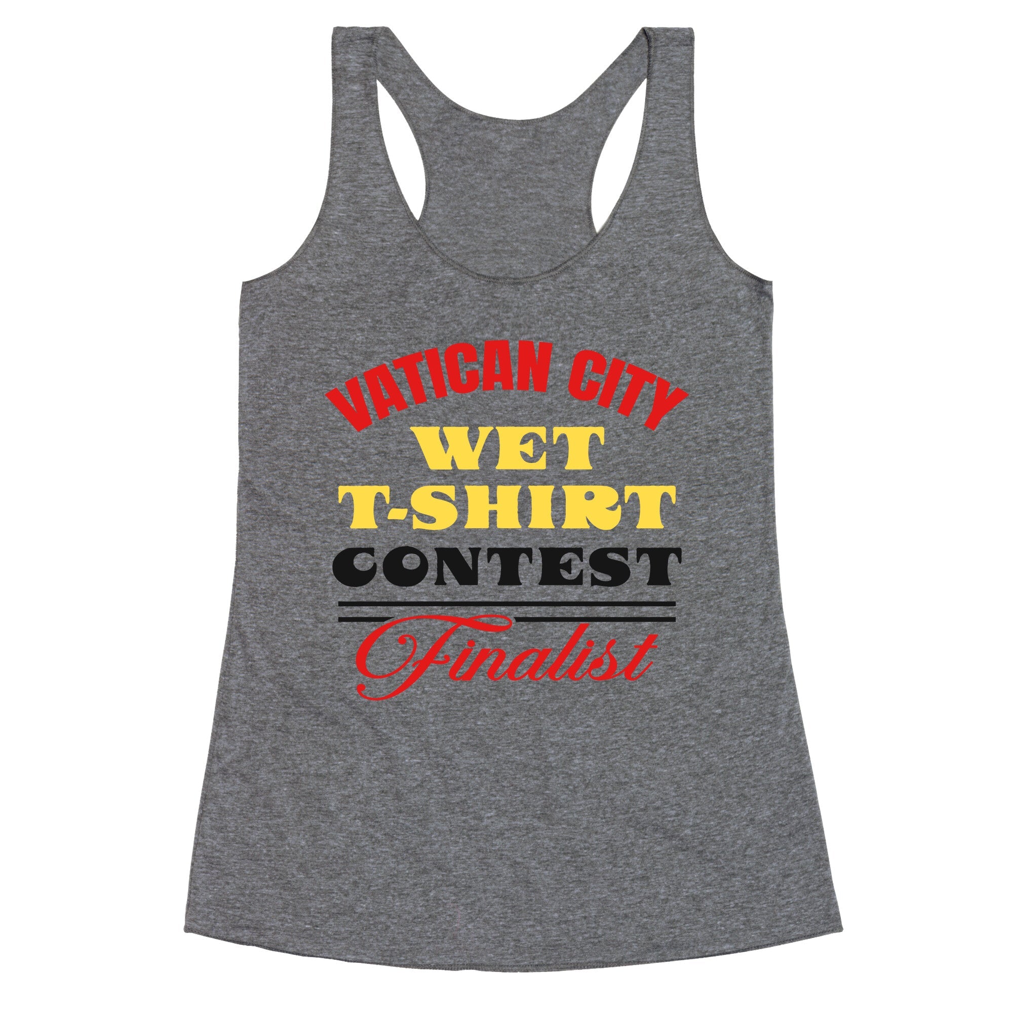 Vatican Wet T Shirt Contest Racerback Tank