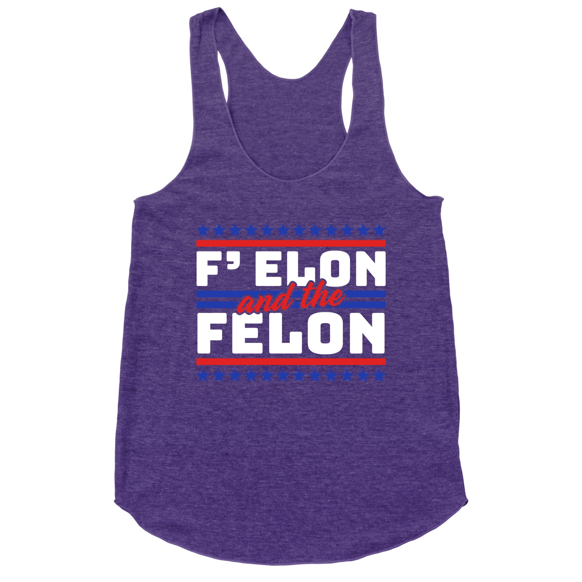 Elon & The Felon Racerback Tank