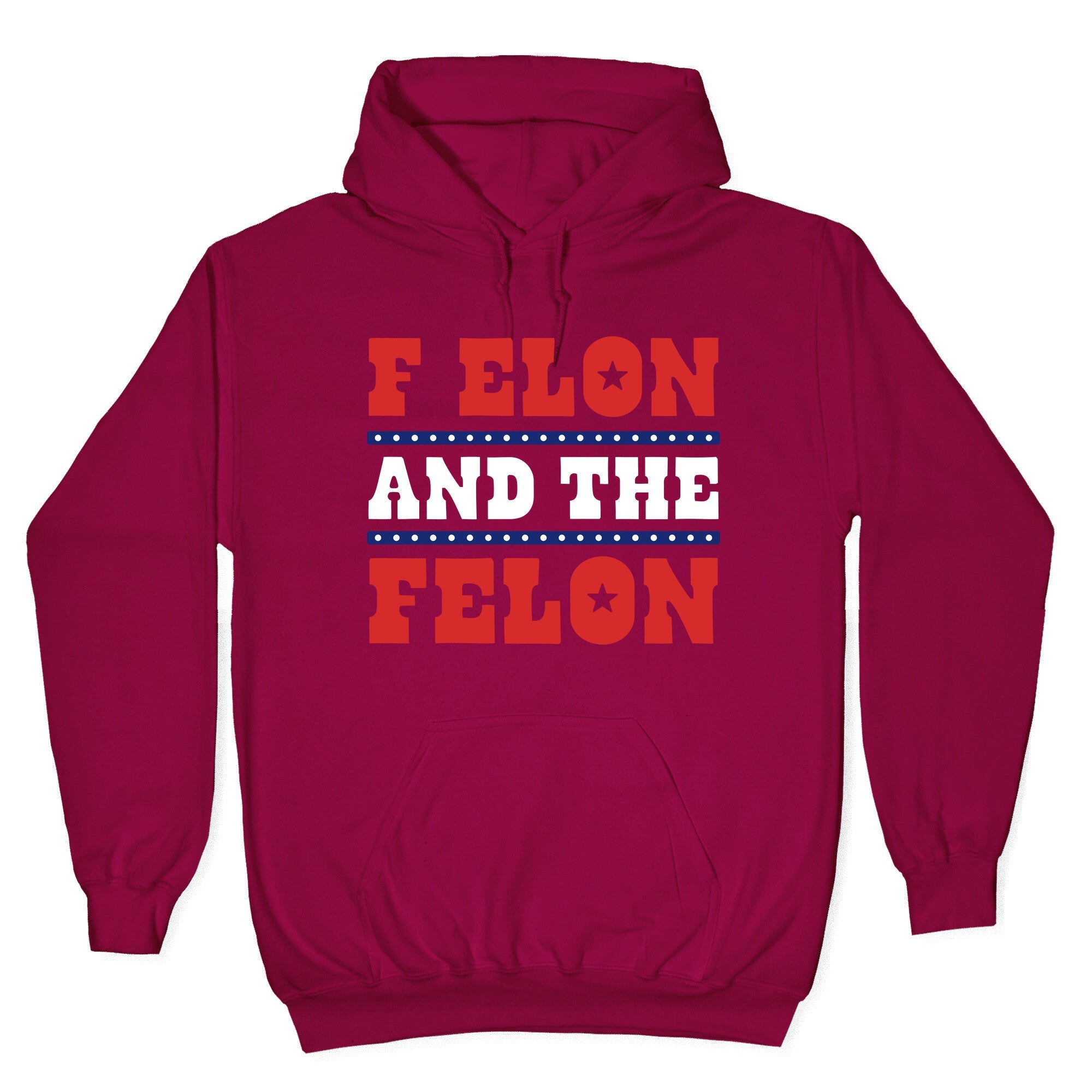 F Elon & The Felon Hoodie