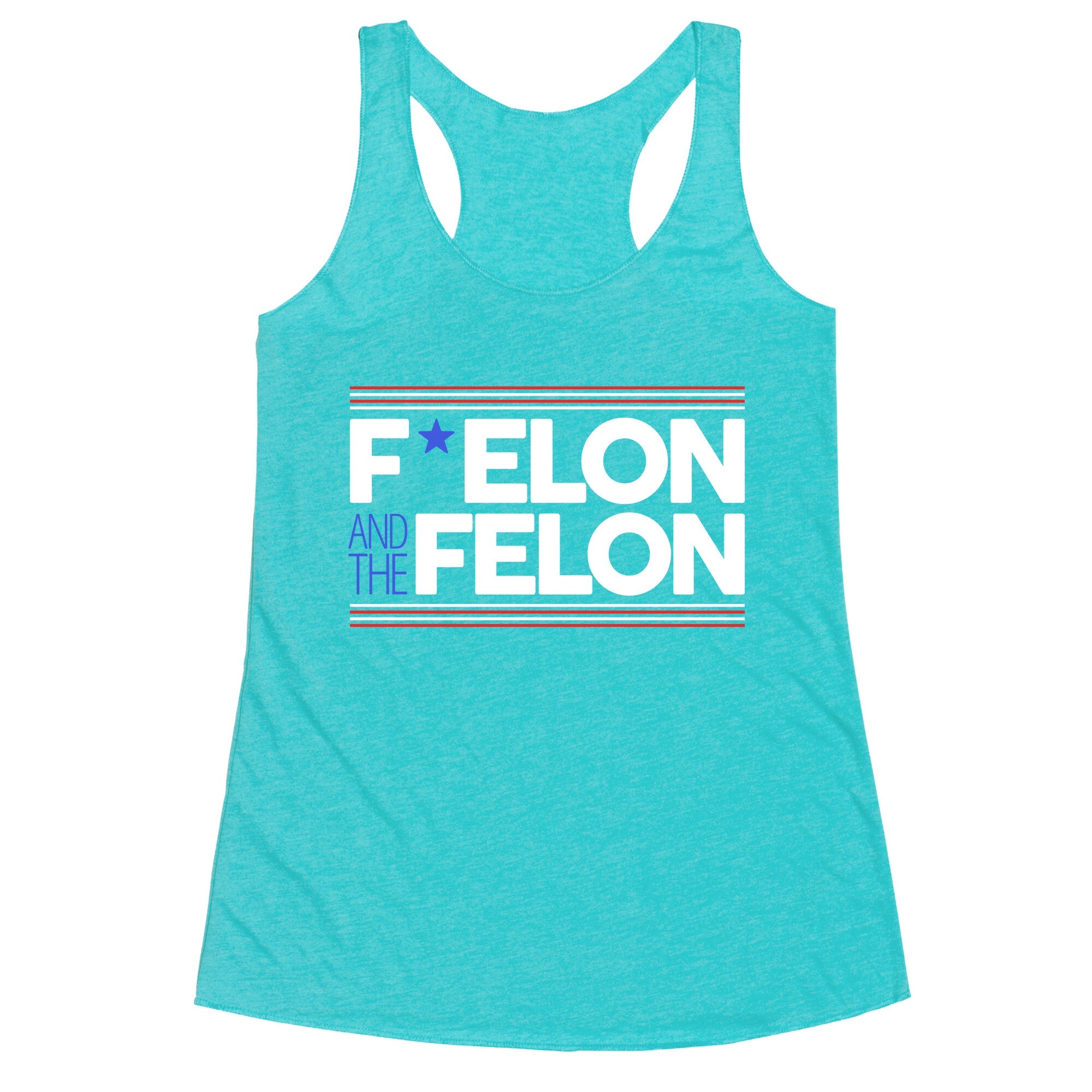 F Elon And The Felon Racerback Tank