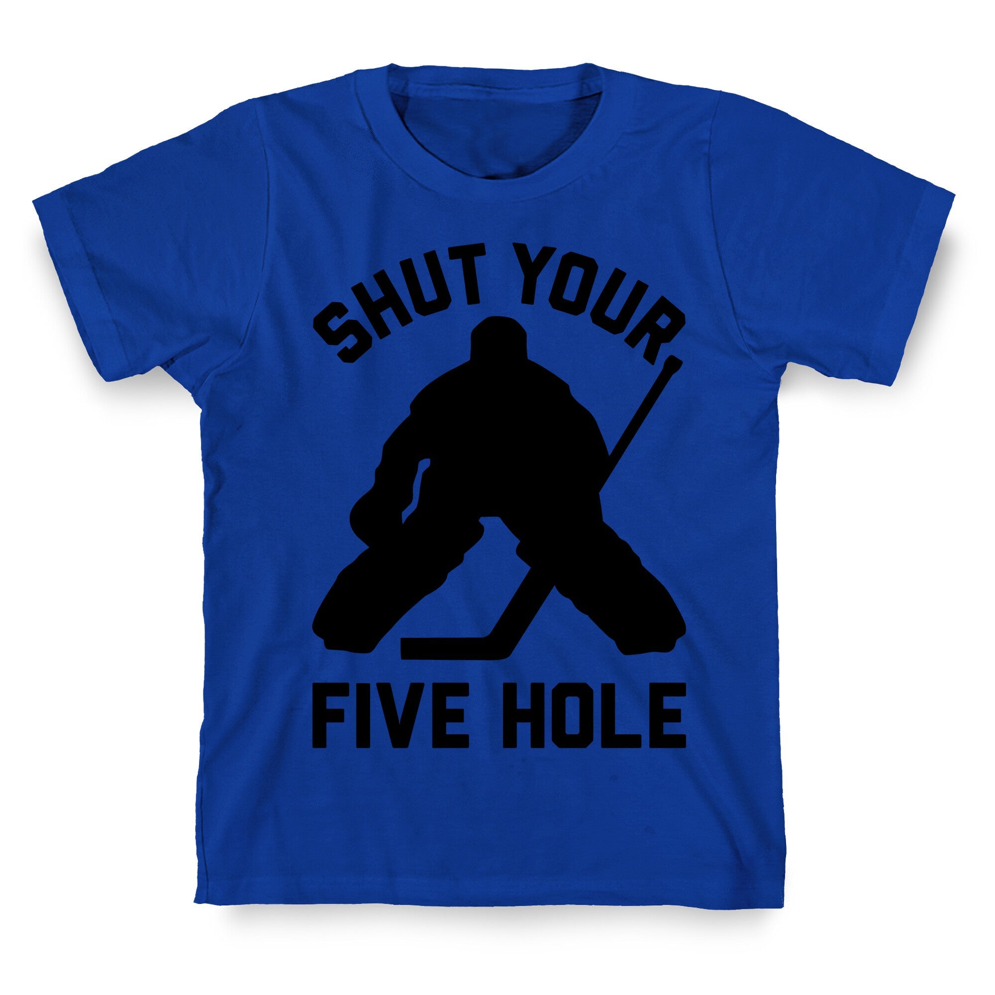 Shut Your Five Hole T-Shirt