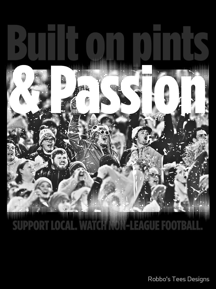 Built on pints & Passion Design by Robbo's Tees Designs