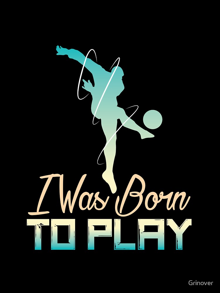 Born To Play Sport Shirt Design by Grinover