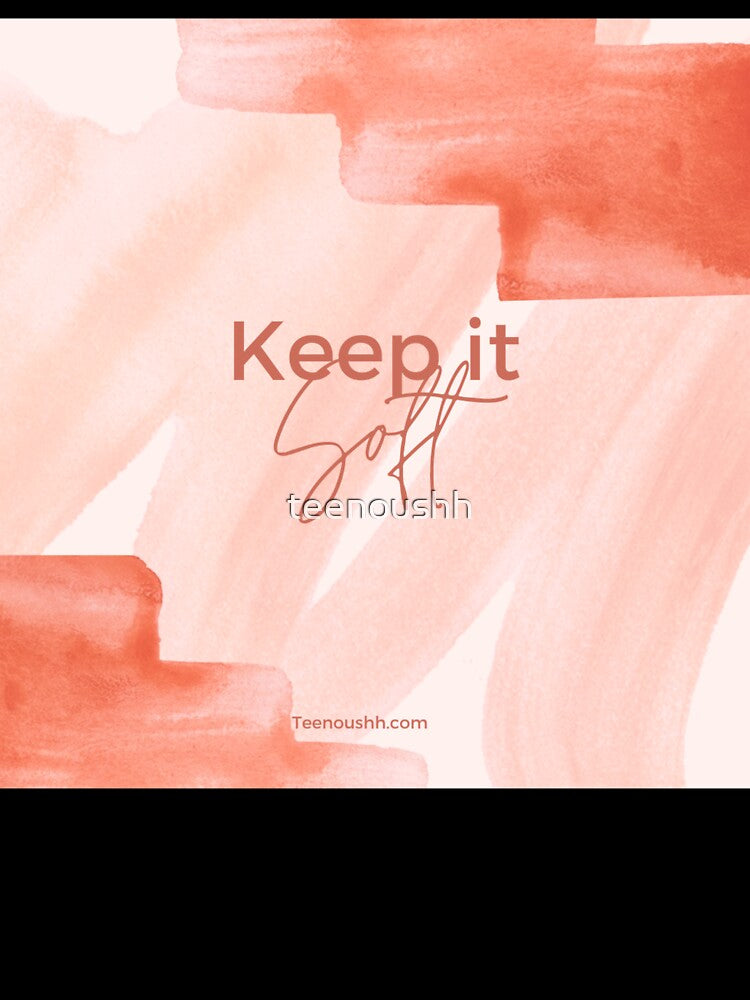 Keep It Soft Abstract Art by teenoushh