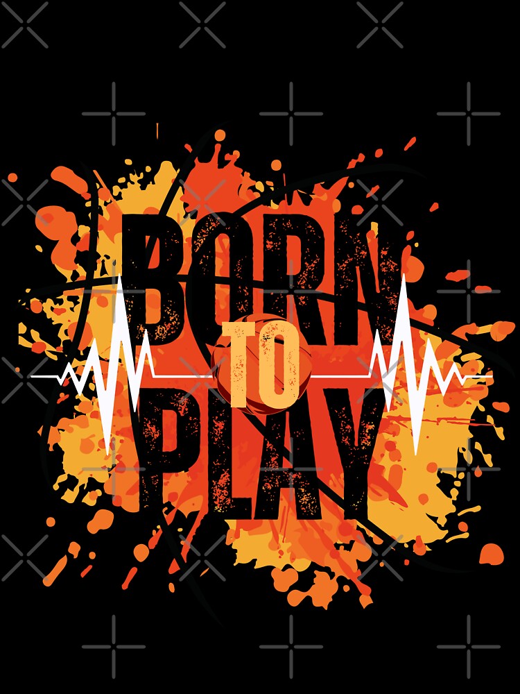 BORN TO PLAY by aymanraji