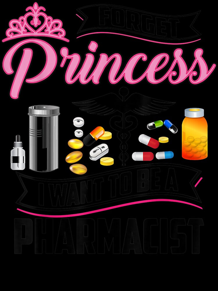 Cool Forget Princess Pharmacist Pharmaceutics by Eric-Costa-2733
