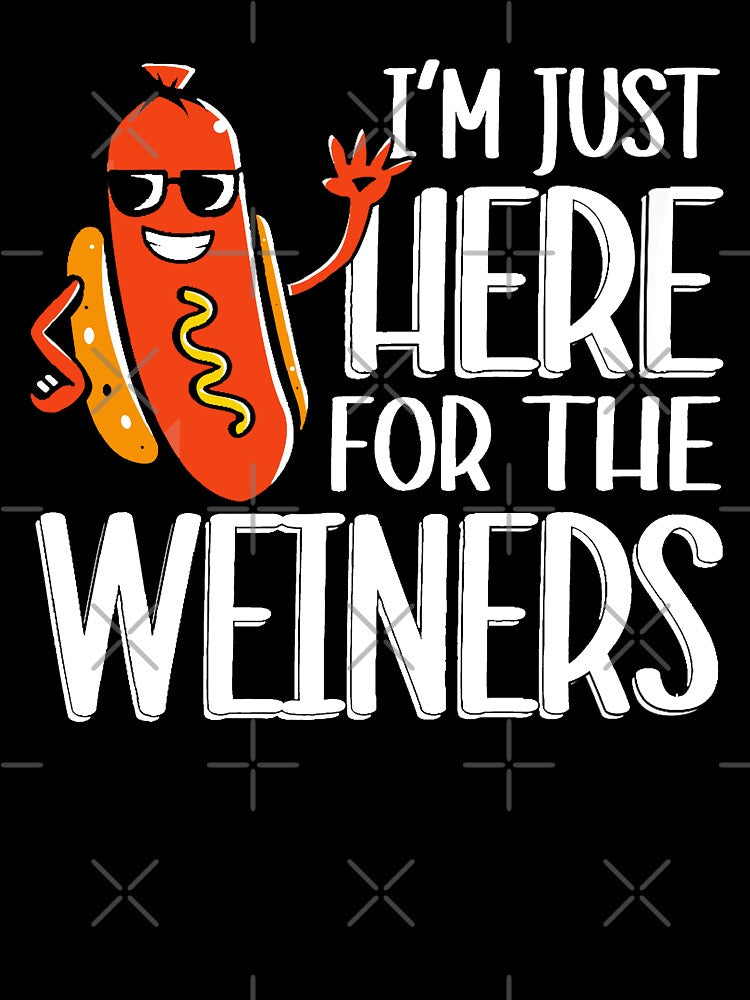 Funny Hot Dog I'm Just Here For The Wieners Sausage by BESTxMODEL