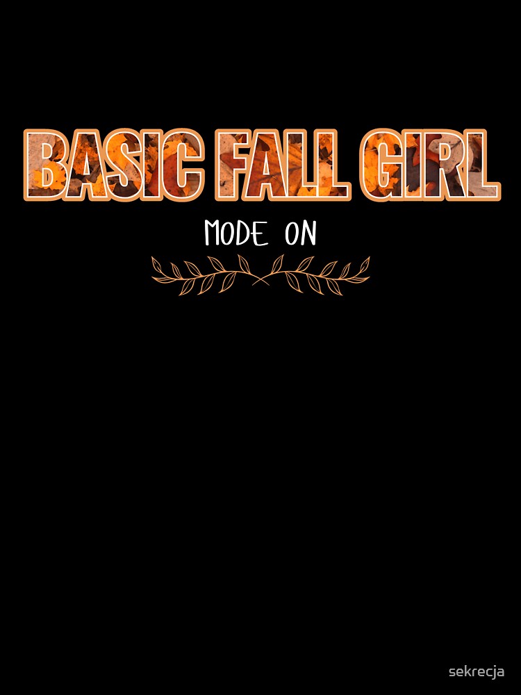 Basic Fall Girl Mode On by sekrecja
