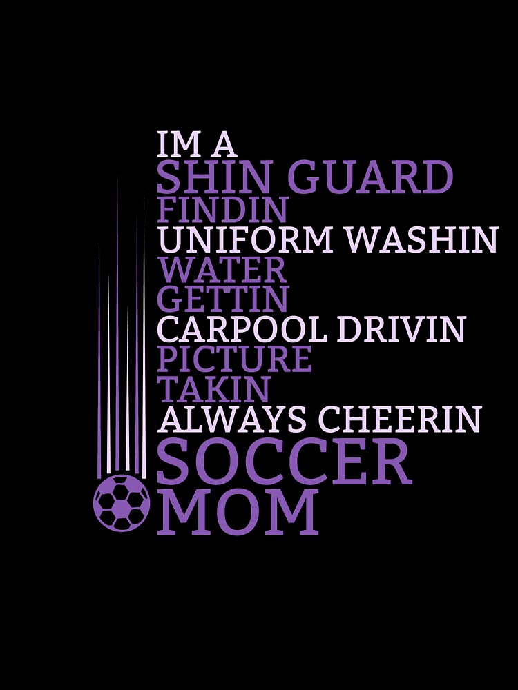 Super soccer mom shirt world cup funny quote design by djpraxis