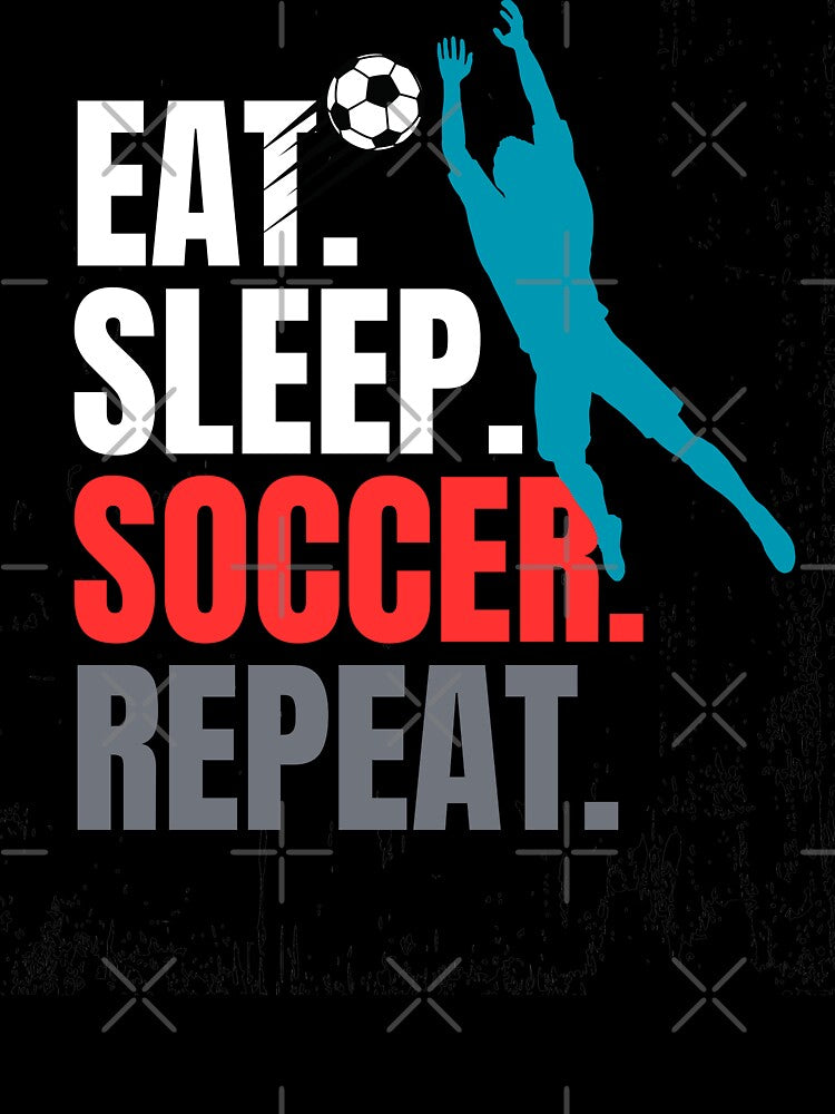 Eat. Sleep. soccer.  Repeat by Shadyfruit