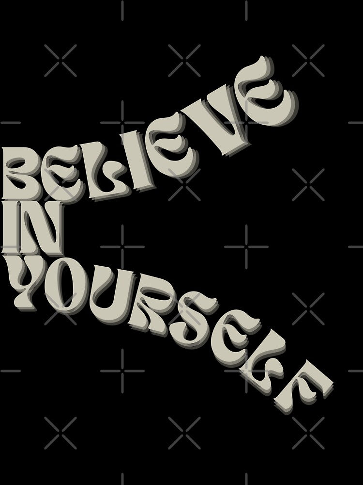 Believe in yourself by DreamDrive