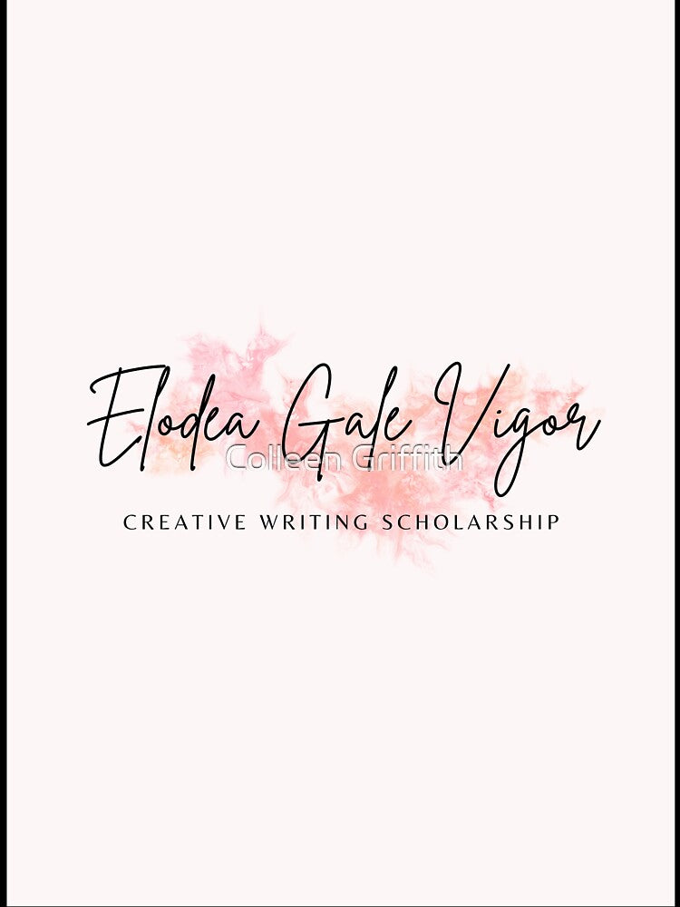 Elodea Gale Vigor Scholarship by Colleen Griffith