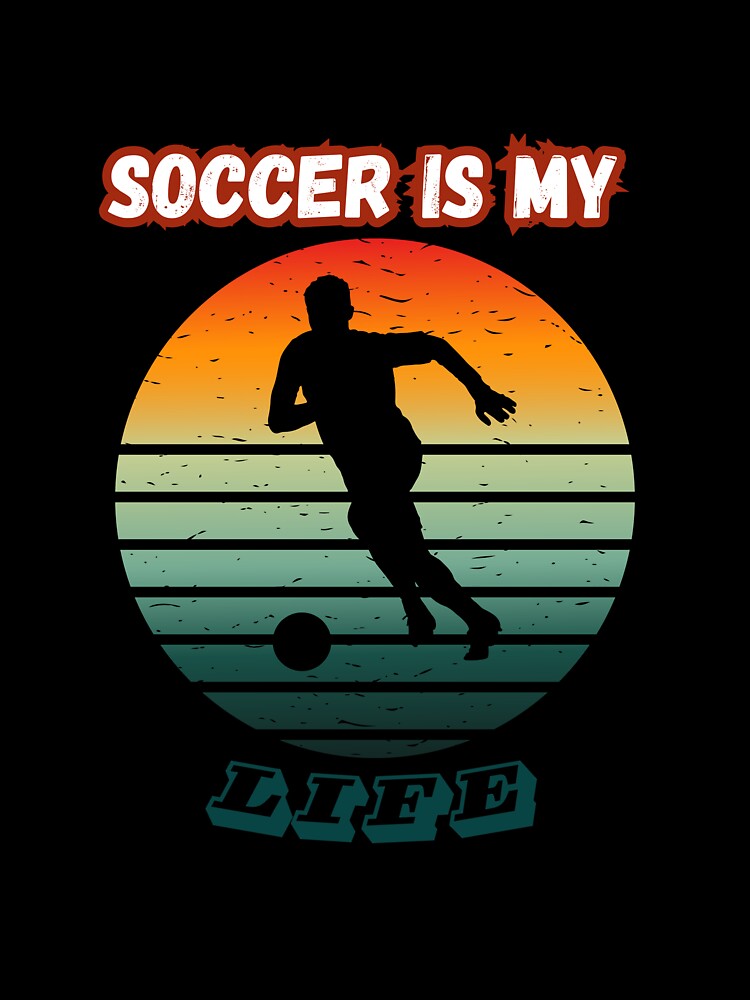 Soccer is my life by Filip Art Factory