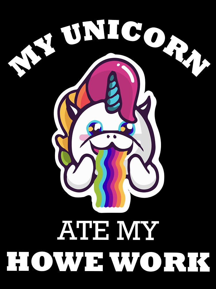 My Unicorn Ate My Homework T-Shirt by AllStarMerch