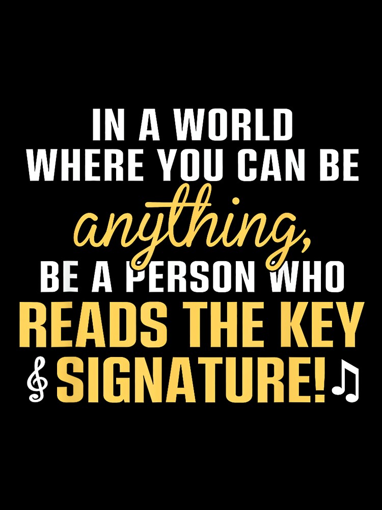 Be A Person Who Reads The Key Signature Unisex Adult Music Theory T-Shirt, Black, Small, Short Sleeve by wardpowerslamon