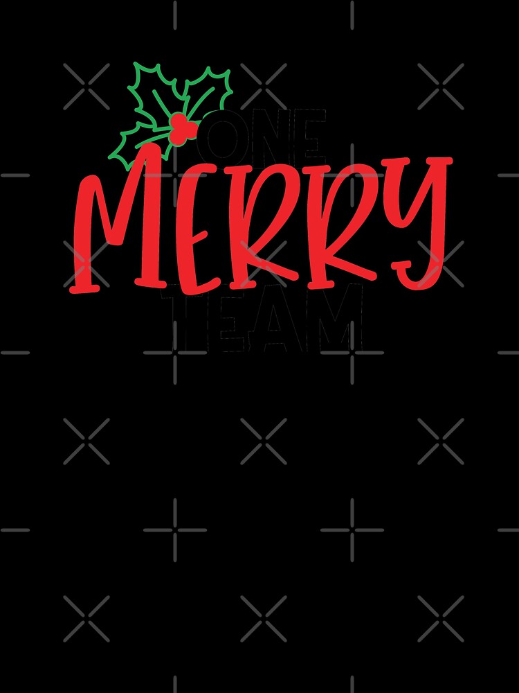 One Merry Team by OrnamentallyYou