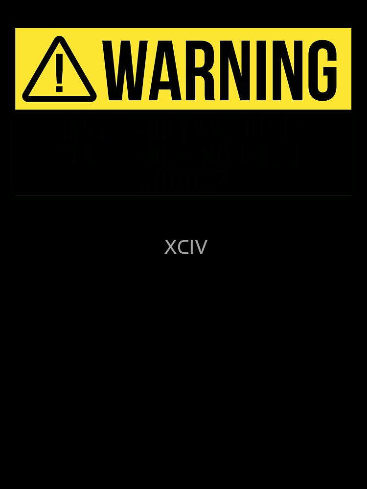 Soccer Warning by XCIV