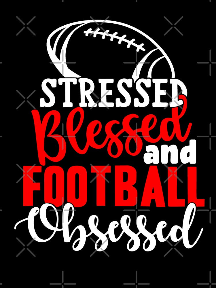 Funny Football Stress Blessed Football Obsessed by pattykim