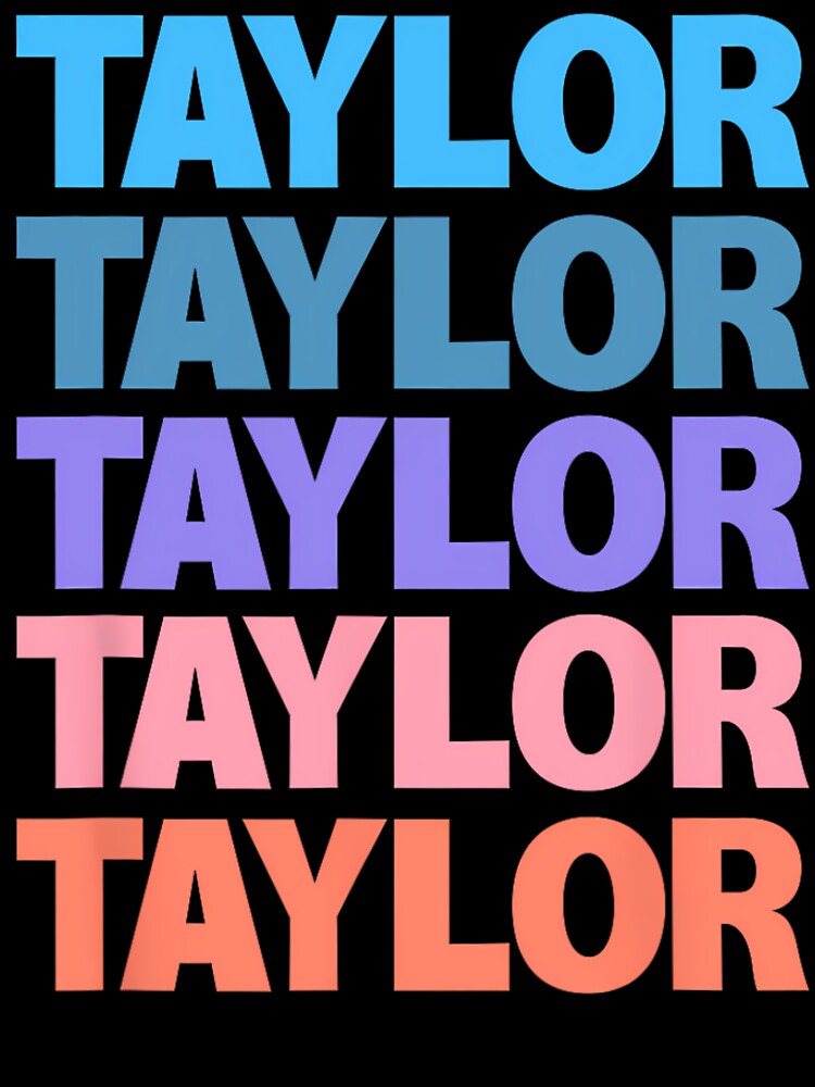 Funny Taylor Name Modern Fit 	 - Classic Black Short Sleeve Text Design by hvsrnzsipt47