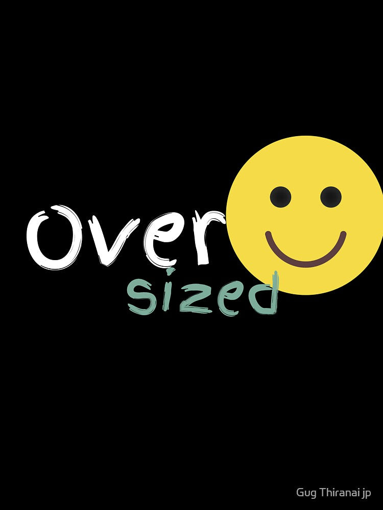 Oversized,I'm happy by Gug Thiranai jp