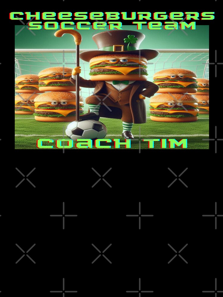 Cheeseburgers Soccer Team Coach by dookiemd