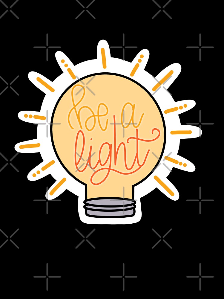 Be A Light by ojeansparkles
