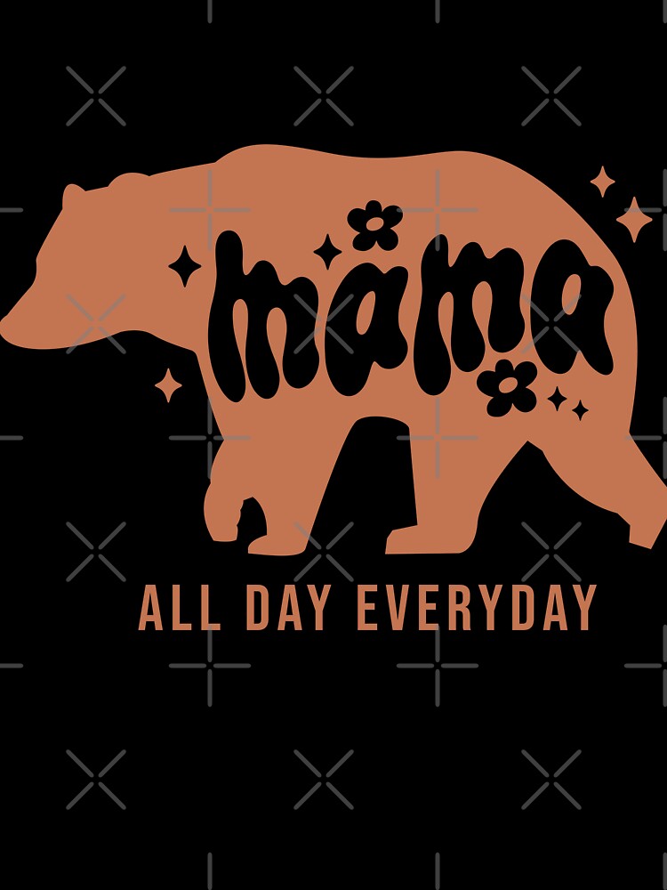 Mama All Day Everyday (Mother's Day) by Hope London
