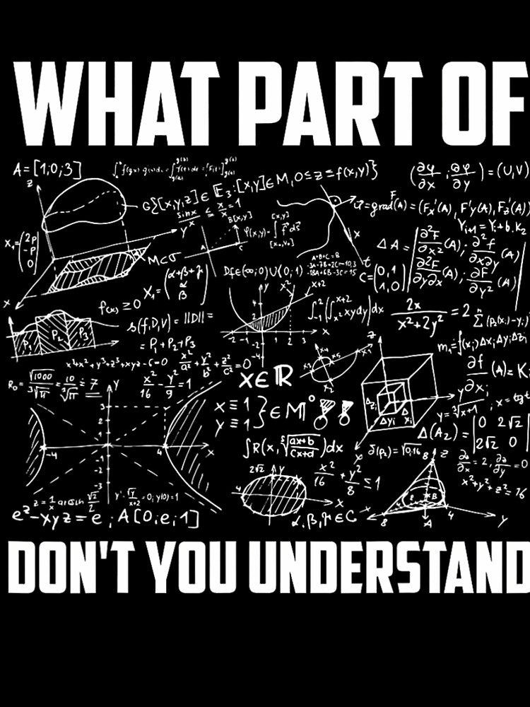 What Part Of Don't You Understand  Funny Math Teacher 	 Short Sleeve by iybrnfmg61