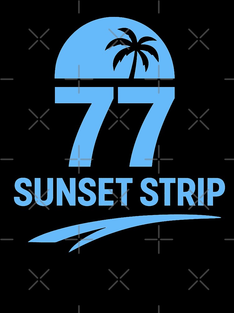 77 Sunset Strip Retro Vintage Logo – California Streetwear Urban Fashion by Versengold