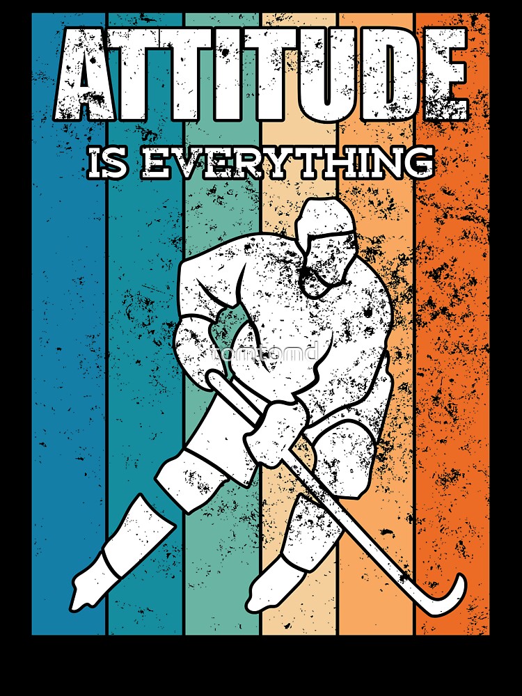 Funny Ice Hockey Player Attitude Is Everything Gift by tomtomd