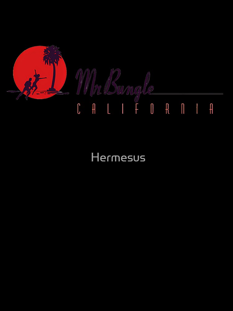 Mr.Bungle California by Hermesus