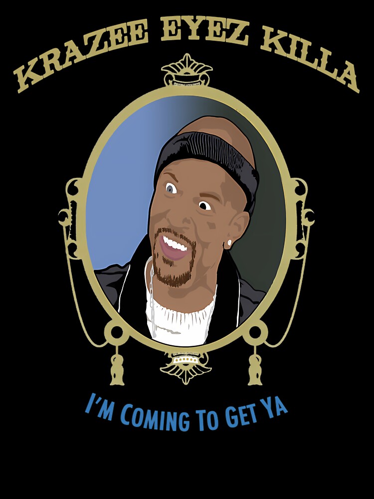 Krazee Eyez Killa I'm Coming To Get Ya by MonicaMoreno32