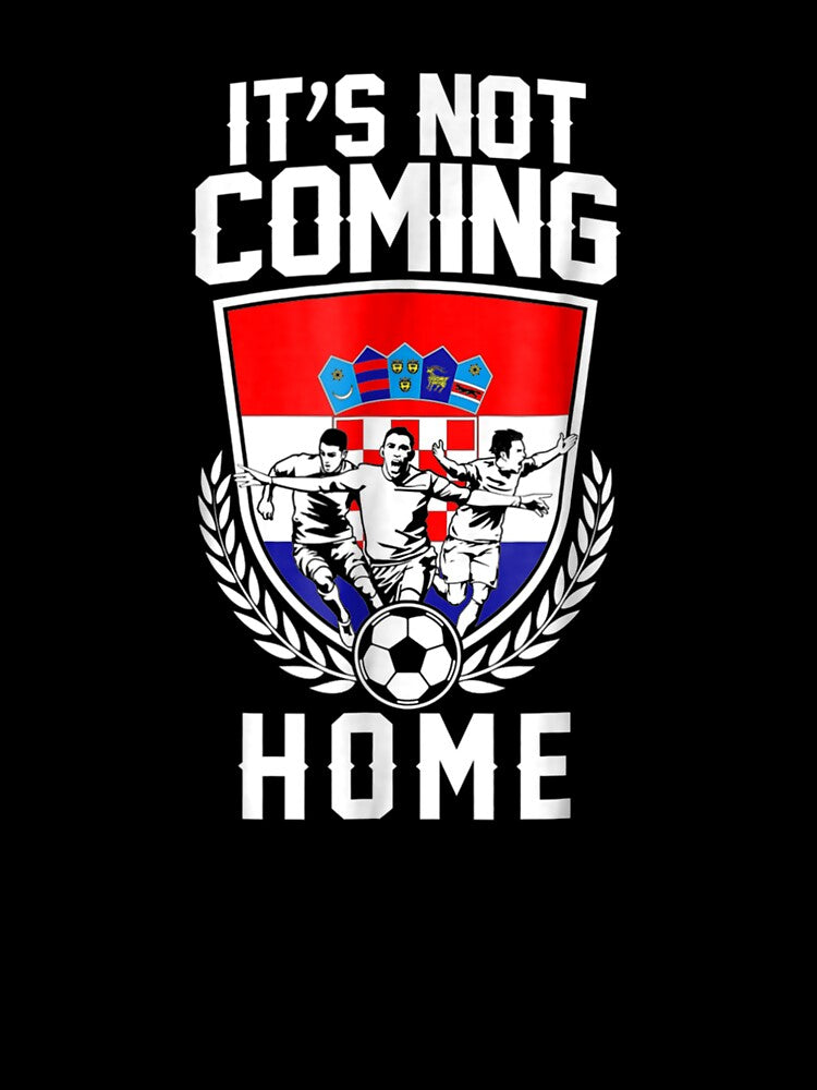 Its Not Coming Home Croatia Croatia vs England by cannonhollan
