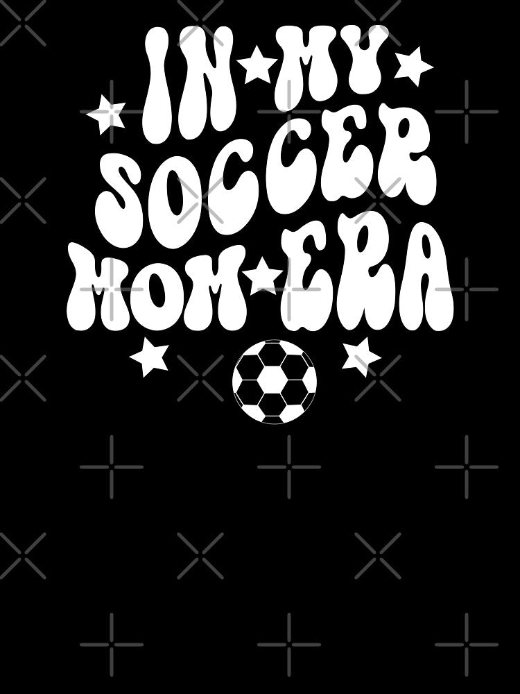 In My Soccer Mom Era, by DAM Creative, by DAM Creative ⭐⭐⭐⭐⭐