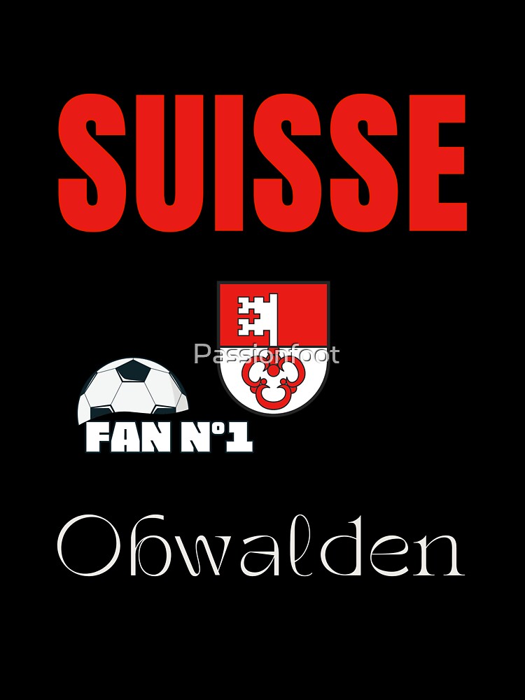 Obwalden supporter number one Switzerland the Nati-passion foot by Passionfoot