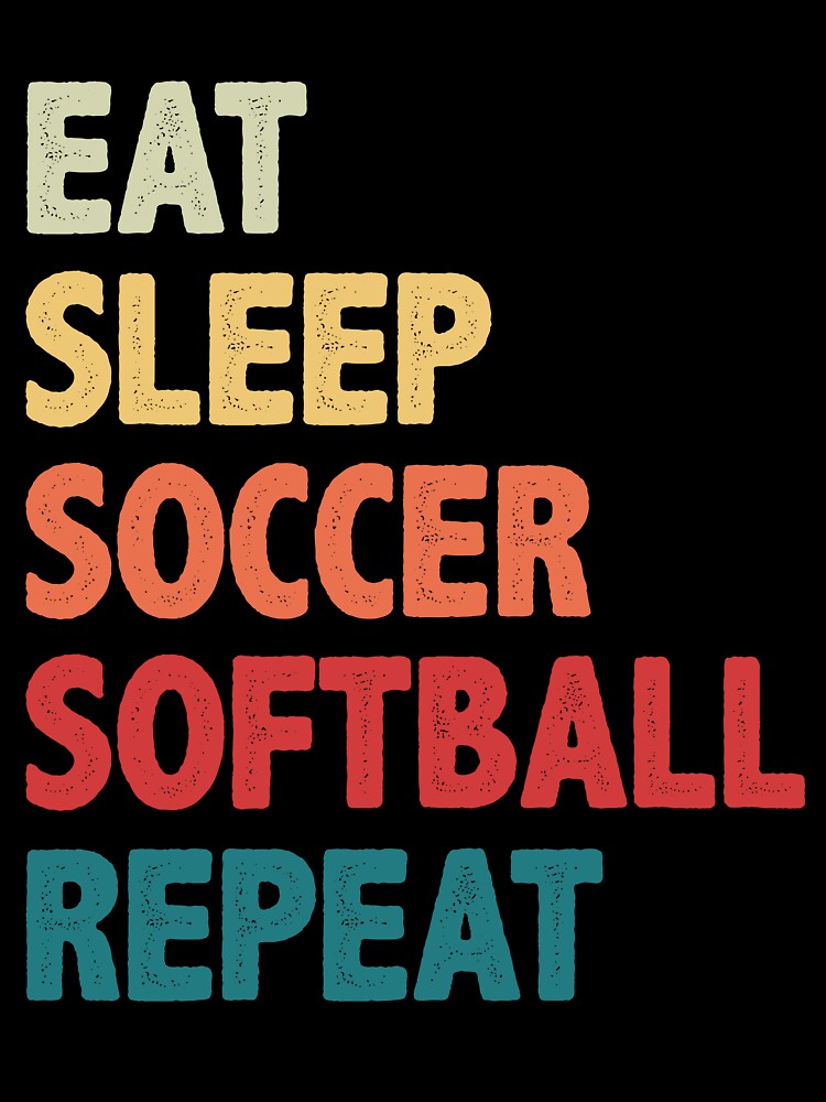 Eat Sleep Soccer Softball Repeat Women by BlueBerry-Pengu