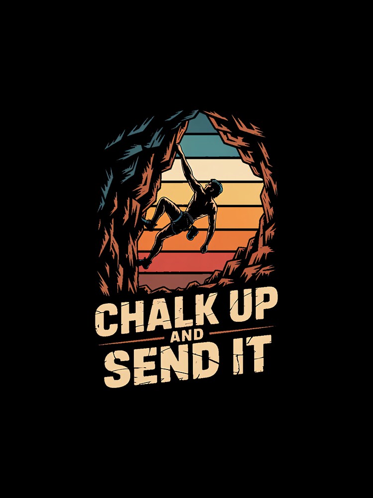 Vintage Rock Climbing Chalk Up and Send It Premium by JoyJRamos